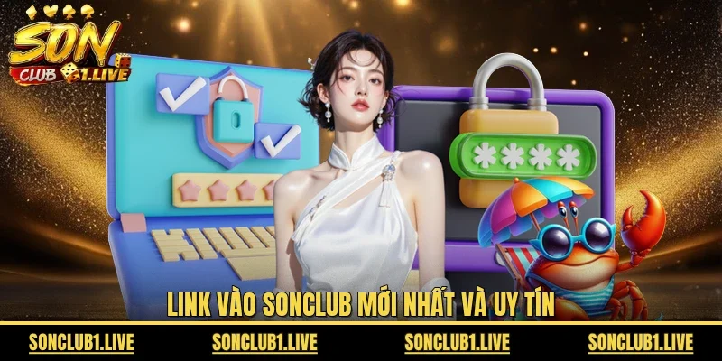 Link vào SonClub mới nhất và uy tín