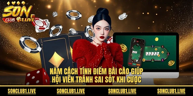 Nắm cách tính điểm bài cào giúp hội viên tránh sai sót khi cược