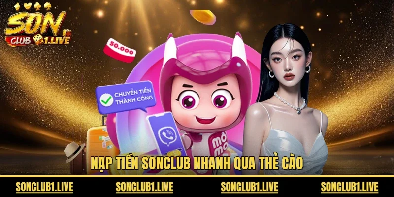 Nạp tiền SonClub nhanh qua thẻ cào